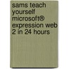 Sams Teach Yourself Microsoft® Expression Web 2 in 24 Hours door Morten Rand-hendriksen