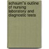 Schaum''s Outline of Nursing Laboratory and Diagnostic Tests
