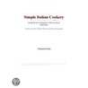 Simple Italian Cookery (Webster''s German Thesaurus Edition) by Inc. Icon Group International