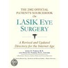 The 2002 Official Patient''s Sourcebook On Lasik Eye Surgery door Icon Health Publications