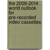 The 2009-2014 World Outlook for Pre-Recorded Video Cassettes door Inc. Icon Group International