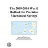 The 2009-2014 World Outlook for Precision Mechanical Springs door Inc. Icon Group International