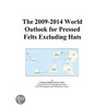 The 2009-2014 World Outlook for Pressed Felts Excluding Hats door Inc. Icon Group International