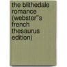 The Blithedale Romance (Webster''s French Thesaurus Edition) door Inc. Icon Group International