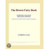 The Brown Fairy Book (Webster''s Japanese Thesaurus Edition) door Inc. Icon Group International