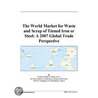 The World Market for Waste and Scrap of Tinned Iron or Steel by Inc. Icon Group International