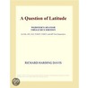 A Question of Latitude (Webster''s Spanish Thesaurus Edition) door Inc. Icon Group International