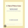 A Tale of Three Lions (Webster''s Japanese Thesaurus Edition) door Inc. Icon Group International