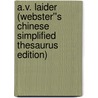 A.V. Laider (Webster''s Chinese Simplified Thesaurus Edition) door Inc. Icon Group International