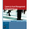 Careers in Asset Management & Retail Brokerage (2005 Edition) door Wetfeet