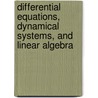 Differential Equations, Dynamical Systems, and Linear Algebra by Stephen Smale