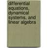 Differential Equations, Dynamical Systems, and Linear Algebra door Stephen Smale