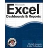 Excel Dashboards & Reports (Mr. Spreadsheet''s Bookshelf #12) door Michael Alexander