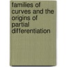 Families of Curves and the Origins of Partial Differentiation door S.B. Engelsman