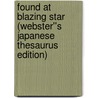 Found at Blazing Star (Webster''s Japanese Thesaurus Edition) door Inc. Icon Group International