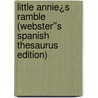 Little Annie¿s Ramble (Webster''s Spanish Thesaurus Edition) door Inc. Icon Group International