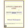 Love''s Labour''s Lost (Webster''s Spanish Thesaurus Edition) door Reference Icon Reference
