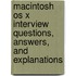 Macintosh Os X Interview Questions, Answers, And Explanations