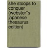 She Stoops to Conquer (Webster''s Japanese Thesaurus Edition) door Inc. Icon Group International