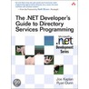 The .Net Developer''s Guide to Directory Services Programming by Ryan Dunn