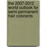 The 2007-2012 World Outlook for Semi-Permanent Hair Colorants door Inc. Icon Group International