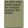 The 2007-2012 World Outlook for Tool-Type Scissors and Shears door Inc. Icon Group International