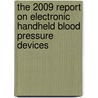 The 2009 Report on Electronic Handheld Blood Pressure Devices by Inc. Icon Group International