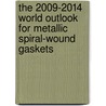 The 2009-2014 World Outlook for Metallic Spiral-Wound Gaskets by Inc. Icon Group International