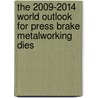 The 2009-2014 World Outlook for Press Brake Metalworking Dies by Inc. Icon Group International