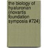 The Biology of Hyaluronan (Novartis Foundation Symposia #724)