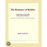 The Romance of Rubber (Webster''s Japanese Thesaurus Edition) by Inc. Icon Group International