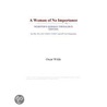 A Woman of No Importance (Webster''s German Thesaurus Edition) door Inc. Icon Group International