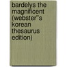 Bardelys the Magnificent (Webster''s Korean Thesaurus Edition) door Inc. Icon Group International