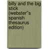 Billy and the Big Stick (Webster''s Spanish Thesaurus Edition) door Inc. Icon Group International