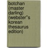 Botchan (Master Darling) (Webster''s Korean Thesaurus Edition) door Inc. Icon Group International