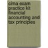 Cima Exam Practice Kit Financial Accounting and Tax Principles