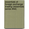 Essentials of Foreign Exchange Trading (Essentials Series #44) door James Chen