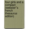 Four Girls and a Compact (Webster''s French Thesaurus Edition) door Inc. Icon Group International