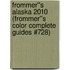 Frommer''s Alaska 2010 (Frommer''s Color Complete Guides #728)