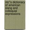 Ntc''s Dictionary Of American Slang And Colloquial Expressions by Richard Spears