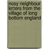 Nosy Neighbour Letters From The Village of Long Bottom England