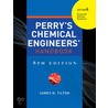 Perry''s Chemical Engineer''s Handbook, 8th Edition, Section 6 by James N. Tilton