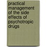 Practical Management of the Side Effects of Psychotropic Drugs door Balon