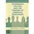Progressive Politics and the Training of America''s Persuaders