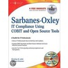 Sarbanes-oxley It Compliance Using Cobit And Open Source Tools by Roderick Peterson