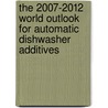 The 2007-2012 World Outlook for Automatic Dishwasher Additives by Inc. Icon Group International
