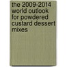 The 2009-2014 World Outlook for Powdered Custard Dessert Mixes door Inc. Icon Group International