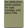 The 2009-2014 World Outlook for Rope, Cordage, and Twine Mills door Inc. Icon Group International
