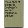 The Author of Beltraffio (Webster''s Korean Thesaurus Edition) door Inc. Icon Group International
