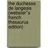 The Duchesse de Langeais (Webster''s French Thesaurus Edition) door Inc. Icon Group International